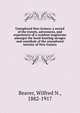 Unexplored New Guinea; a record of the travels, adventures, and experiences of a resident magistrate amongst the head-hunting savages and cannibals of the unexplored interior of New Guinea, Beaver, Wilfred N., 1882-1917 