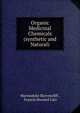 Organic Medicinal Chemicals (synthetic and Natural), Marmaduke Barrowcliff , Francis Howard Carr 