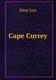 Cape Currey, Rene Juta 