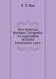 New American Business Cyclopedia: A Compendium of Useful Information and a ., E. T. Roe 