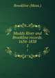 Muddy River and Brookline records. 1634-1838. 1, Brookline (Mass.) 