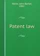 Patent law, Waite, John Barker, 1882- 