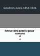 Revue des patois gallo-romans. 4, Gillie?ron, Jules, 1854-1926 