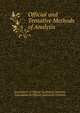 Official and Tentative Methods of Analysis, Association of Official Analytical Chemists, Association of Official Analytical Chemists 