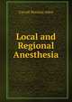 Local and Regional Anesthesia, Carroll Woolsey Allen 