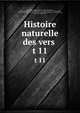 Histoire naturelle des vers .. t 11, Brugui?re, M. (Jean Guillaume), 1750-1799,Lamarck, Jean Baptiste Pierre Antoine de Monet de, 1744-1829,Deshayes, G. P. (G?rard Paul), 1795-1875,Dall, William Healey, 1845-1927, former owner,Henderson, J. B. (John Brooks), 1870-1923, former owner 