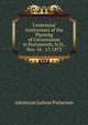 Centennial Anniversary of the Planting of Universalism in Portsmouth, N.H., Nov. 16 & 17, 1873, Adoniram Judson Patterson 