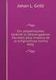 Ein altladinisches Gedicht in Oberengadiner Mundart (Una historia de la schgrischusa ruvina dalg ., Johan L. Gritti 