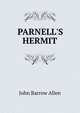 PARNELL'S HERMIT, John Barrow Allen 