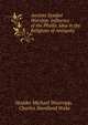 Ancient Symbol Worship: Influence of the Phallic Idea in the Religions of Antiquity, Hodder Michael Westropp, Charles Staniland Wake 