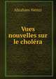 Vues nouvelles sur le cholera, Abraham Netter 