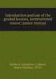Introduction and use of the graded lessons, international course; junior manual, Baldwin, Josephine L,Meyer, Henry Herman, 1874- 