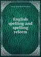 English spelling and spelling reform, Lounsbury Thomas Raynesford 