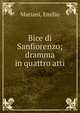 Bice di Sanfiorenzo; dramma in quattro atti, Mariani, Emilio 