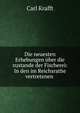 Die neuesten Erhebungen uber die zustande der Fischerei: In den im Reichsrathe vertretenen ., Carl Krafft 