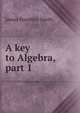 A key to Algebra, part 1, J. Hamblin Smith 