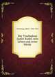 Der Troubadour Jaufre Rudel, sein Leben und seine Werke, Stimming, Albert, 1846-1922 