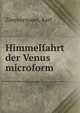 Himmelfahrt der Venus microform, Zimmermann, Karl 