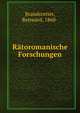 Ratoromanische Forschungen, Brandstetter, Renward, 1860- 