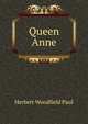 Queen Anne, Paul, Herbert W. (Herbert Woodfield), 1853-1935 