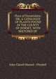 Flora of Dorsetshire: OR, A CATALOGUE OF PLANTS FOUND IN THE COUNTY OF DORSET, WITH SKETCHES OF ., John Clavell Mansel - Pleydell 