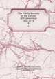 The Public Records of the Colony of Connecticut 1636-1776 .. 8, Connecticut , Connecticut General Assembly, United Colonies of New England Commissioners , Connecticut Council , James Hammond Trumbull, Charles Jeremy Hoadly 