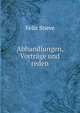 Abhandlungen, Vortrage und reden, Felix Stieve 