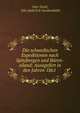 Die schwedischen Expeditionen nach Spitzbergen und Baren-eiland: Ausegefurt in den Jahren 1861 ., Otto Torell, Nils Adolf Erik Nordenski?ld 