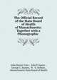 The Official Record of the State Board of Health of Massachusetts: Together with a Phonographic ., John Mason Tyler , John P. Squire , George C. Burpee, W . O. Robson , Massachusetts State Board of Health 