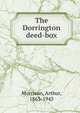 The Dorrington deed-box, Morrison, Arthur, 1863-1945 