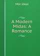 A Modern Midas: A Romance, Maurus Jokai 