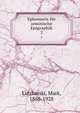 Ephemeris fr semitische Epigraphik. 2, Lidzbarski, Mark, 1868-1928 