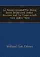 An Absent-minded War: Being Some Reflections on Our Reverses and the Causes which Have Led to Them, William Elliott Cairnes 