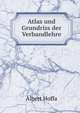Atlas und Grundriss der Verbandlehre, Albert Hoffa 