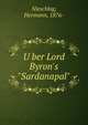 U?ber Lord Byron's "Sardanapal", Nieschlag, Hermann, 1876- 