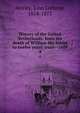 History of the United Netherlands: from the death of William the Silent to twelve years' truce--1609, Motley, John Lothrop, 1814-1877 