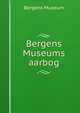 Bergens Museums aarbog, Bergens Museum 
