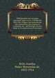 Bibliographie des ouvrages portugais, pour servir a l'e?tude des villes, des villages, des monuments, des institutions, des moeura et coutumes, etc., du Portugal, Acores, Made?re et possessions d'outremer;, Brito Aranha, Pedro Wenceslau de, 1833-1914 
