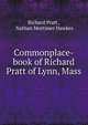 Commonplace-book of Richard Pratt of Lynn, Mass, Richard Pratt , Nathan Mortimer Hawkes 