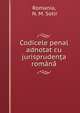 Codicele penal adnotat cu jurispruden?a romana, Romania, N. M. Sotir 
