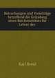Betrachungen und Vorschlage betreffend die Grundung eines Reichsinstituts fur Lehrer des ., Karl Breul 