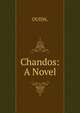 Chandos: A Novel, OUIDA. 