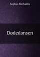 Dodedansen, Sophus Michaelis 