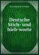 Deutsche Stich- und hieb-worte, Karl Heinrich Schaible 