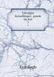 Udvalgte fortllinger: gamle og nye. 1, Erik Bogh 