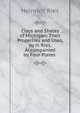 Clays and Shales of Michigan: Their Properties and Uses, by H. Ries, Accompanied by Four Plates ., Heinrich Ries 