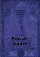Prosas-laudes, Vargas Vila, Jos? Mar?a, 1860-1933 