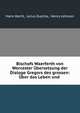 Bischofs Waerferth von Worcester Ubersetzung der Dialoge Gregors des grossen: Uber das Leben und ., Hans Hecht, Julius Zupitza, Henry Johnson 