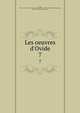 Les oeuvres d'Ovide, Ovid, 43 B.C.-17 or 18 A.D,John Adams Library (Boston Public Library) MB (BRL),Adams, John, 1735-1826, former owner 