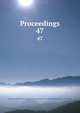 Proceedings. 47, Literary and Philosophical Society of Liverpool,Literary and Philosophical Society of Liverpool 